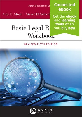 Basic Legal Research Workbook: Revised [Connected Ebook] by Sloan, Amy E.