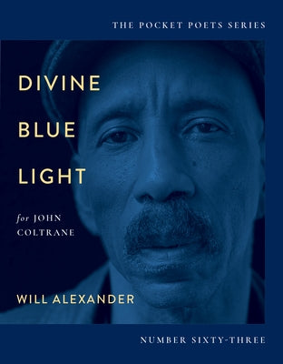 Divine Blue Light (for John Coltrane): Pocket Poets Series No. 63 Paperback City Lights Books