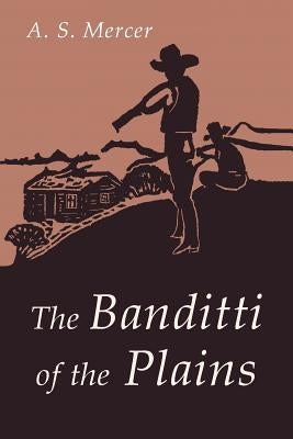 The Banditti of the Plains: Or The Cattlemen's Invasion of Wyoming in 1892 Paperback Martino Fine Books