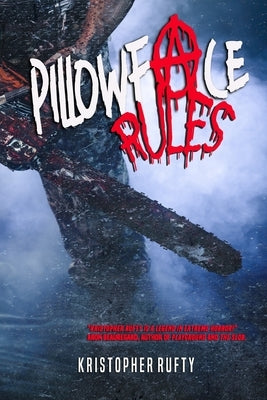 Pillowface Rules by Rufty, Kristopher