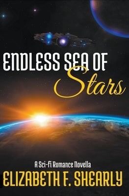 Endless Sea of Stars Paperback Elizabeth Shearly