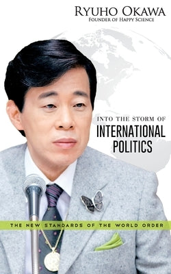 Into the Storm of International Politics Paperback HS Press