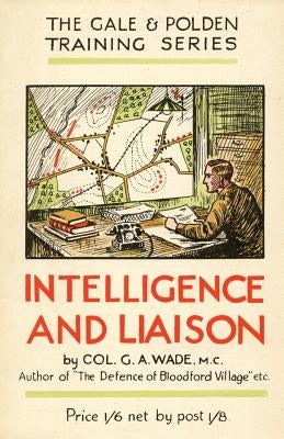 Intelligence and Liaison Paperback Naval & Military Press