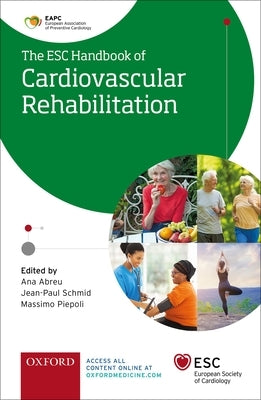Esc Handbook of Cardiovascular Rehabilitation: A Practical Clinical Guide Paperback Oxford University Press, USA