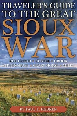 Traveler's Guide to the Great Sioux War Paperback Montana Historical Society Press