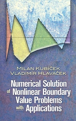 Numerical Solution of Nonlinear Boundary Value Problems with Applications Paperback Dover Publications