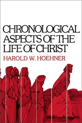 Cover image of Zondervan Academic's book "Chronological Aspects of the Life of Christ" featuring historical timeline and biblical illustrations.