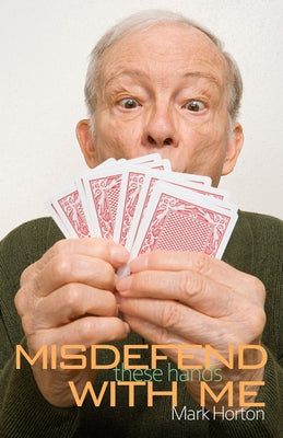 Misdefend These Hands with Me Paperback Master Point Press