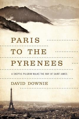 Paris to the Pyrenees Paperback Pegasus Books