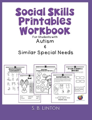 Social Skills Printables Workbook: For Students with Autism and Similar Special Needs Paperback Independently Published