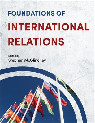 Foundations of International Relations Paperback Bloomsbury Academic