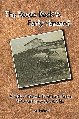 The Roads Back to Early Hazzard Paperback Booksurge Publishing