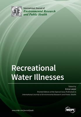 Recreational Water Illnesses Paperback Mdpi AG