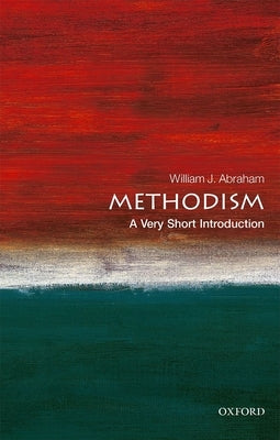 Methodism: A Very Short Introduction Paperback Oxford University Press, USA