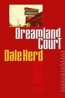 Dreamland Court by Herd, Dale