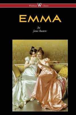 Emma (Wisehouse Classics - With Illustrations by H.M. Brock) (2016) by Austen, Jane