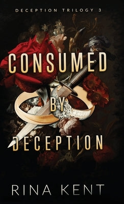 Consumed by Deception: Special Edition Print by Kent, Rina
