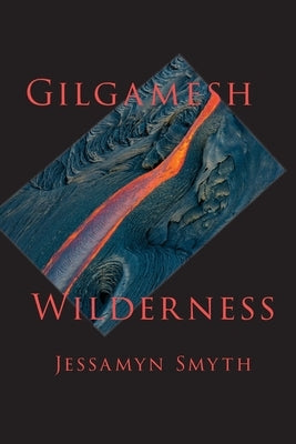 Gilgamesh Wilderness Saddle Road Press