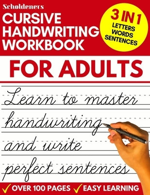 Cursive Handwriting Workbook for Adults: Learn Cursive Writing for Adults (Adult Cursive Handwriting Workbook) Independently Published