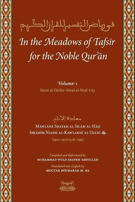 In the Meadows of Tafsir for the Noble Quran by Niass, Shaykh Ibrahim