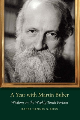 Cover of "A Year with Martin Buber: Wisdom on the Weekly Torah Portion" by Jewish Publication Society, featuring a book with Hebrew text.