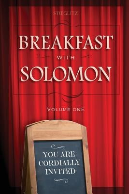 Breakfast with Solomon Volume 1 by Stieglitz, Gil