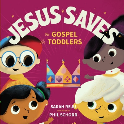Cover of "Jesus Saves: The Gospel for Toddlers" book by New Growth Press, featuring colorful toddler-friendly illustrations.