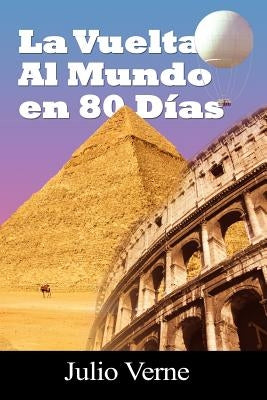 La Vuelta Al Mundo En 80 Dias by Verne, Julio