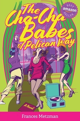 The Cha-Cha Babes of Pelican Way Paperback Tree of Life Books