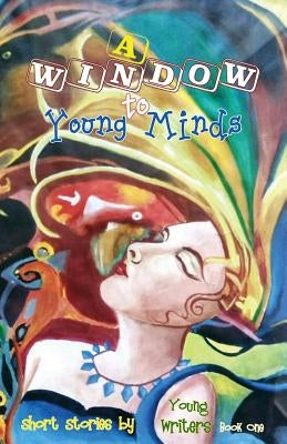A Window to Young Minds Paperback Lune Spark LLC