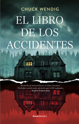 El Libro de Los Accidentes / The Book of Accidents by Wendig, Chuck