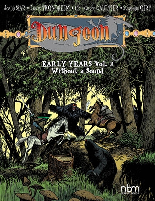 Dungeon: Early Years, Vol. 3: Without a Sound Volume 3 by Gaultier, Christophe
