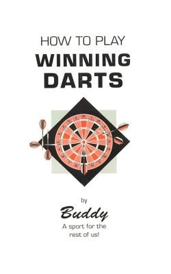 How to Play Winning Darts Paperback 1st Book Library