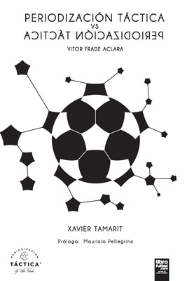 Periodización Táctica Vs Periodización Táctica by Tamarit, Xavier