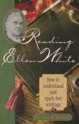 Book cover of "Reading Ellen White: How to Understand and Apply Her Writings" by Review & Herald Publishing, featuring a detailed design.