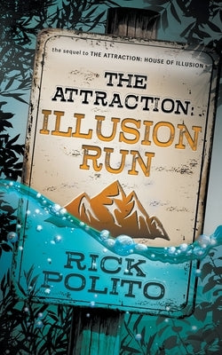 The Attraction: Illusion Run Wise Wolf Books