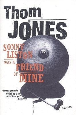 Sonny Liston Was a Friend of Mine: Stories Paperback Back Bay Books