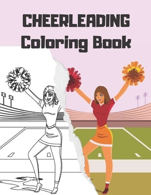 CHEERLEADING Coloring Book: cheerleader dancers gymnasts colouring for girls Paperback Independently Published