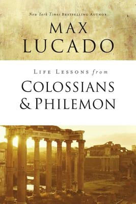 Life Lessons from Colossians and Philemon: The Difference Christ Makes Paperback Harperchristian Resources
