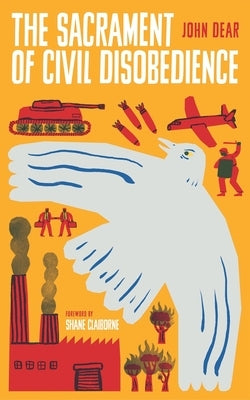 The Sacrament of Civil Disobedience Paperback Lab/Ora Press