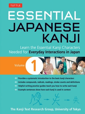 Essential Japanese Kanji Volume 1: (Jlpt Level N5) Learn the Essential Kanji Characters Needed for Everyday Interactions in Japan by Kanji Research Group