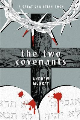 The Two Covenants Paperback Great Christian Books