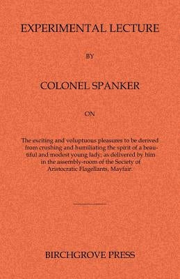 Experimental Lecture By Colonel Spanker by McDougal, Mark