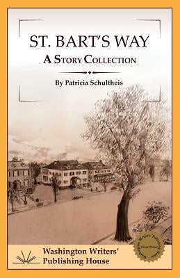 St. Bart's Way Paperback Washington Writers' Publishing House