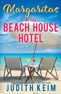 Margaritas at The Beach House Hotel Paperback Wild Quail Publishing