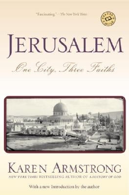 Jerusalem: One City, Three Faiths Paperback Ballantine Books
