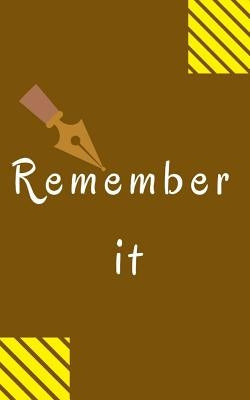 Remember it Paperback Createspace Independent Publishing Platform