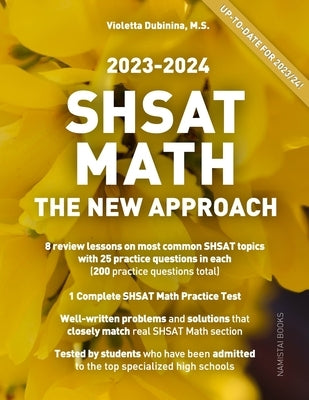 SHSAT Math: The New Approach by Dubinina, Violetta