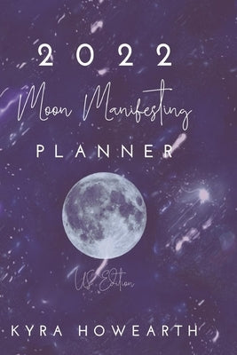 2022 Moon Manifesting Planner (US Edition) by Howearth, Kyra