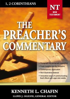 The Preacher's Commentary - Vol. 30: 1 and 2 Corinthians: 30 Paperback Thomas Nelson